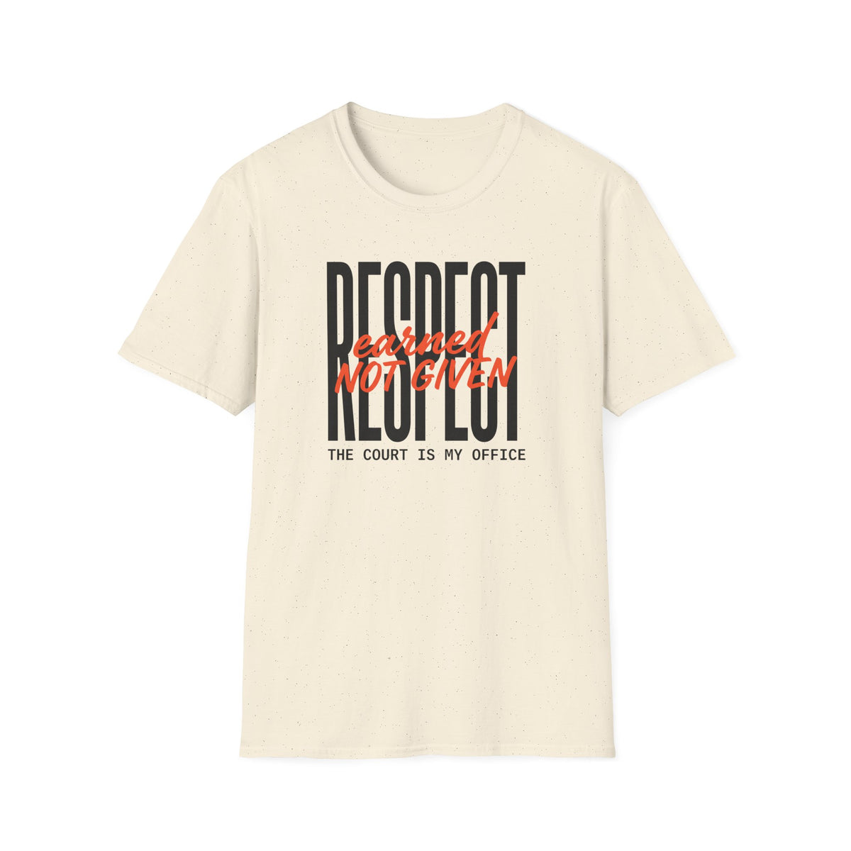 respect earned not given